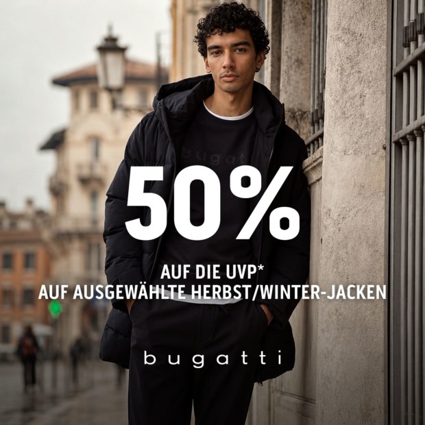 Bugatti 50% auf die UVP auf ausgewählte Jacken