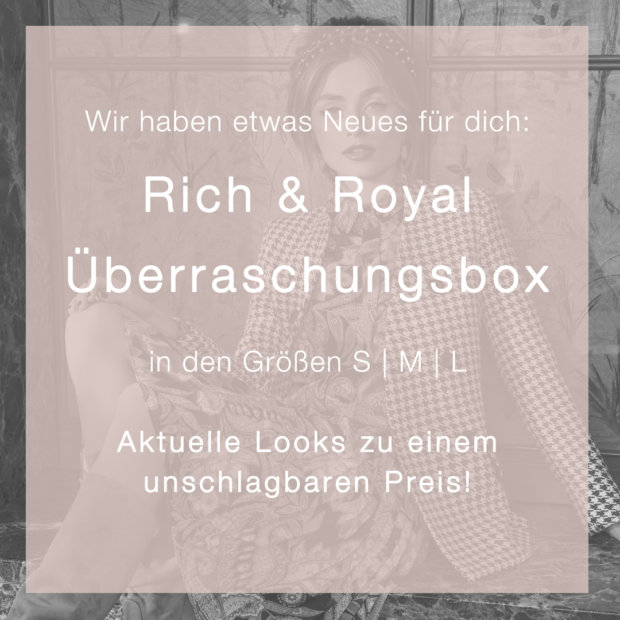 Rich and Royal Ueberraschungsboxen