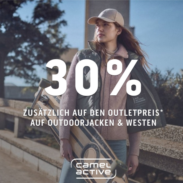 Summer Sale 25 Camel Active 30% auf Outdoorjacken und Westen