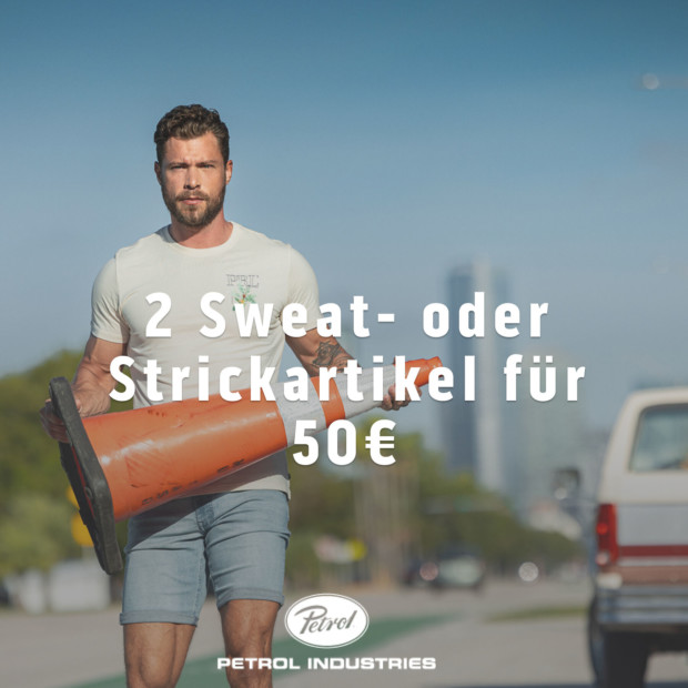 Summer Sale25 Petrol Industries 2 Sweats oder 2 Strick für 50€