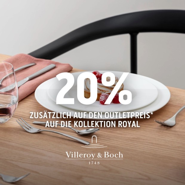 Villeroy & Boch 20% zusätzlich auf die Kollektion Royal (A)