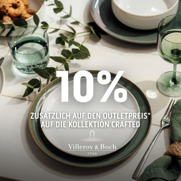 Villeroy & Boch 10% auf die Kollektion Crafted (A)