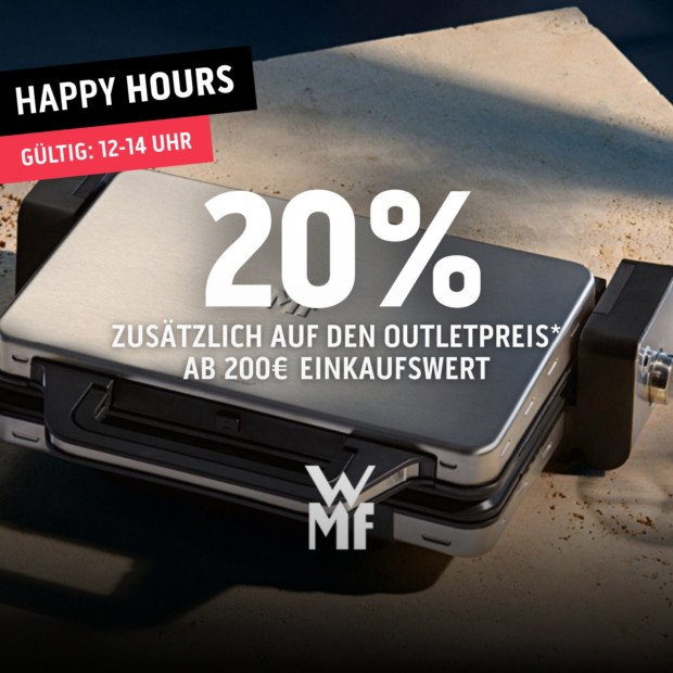 WMF 20% zusätzlich ab 200€ -Happy Hours (A)