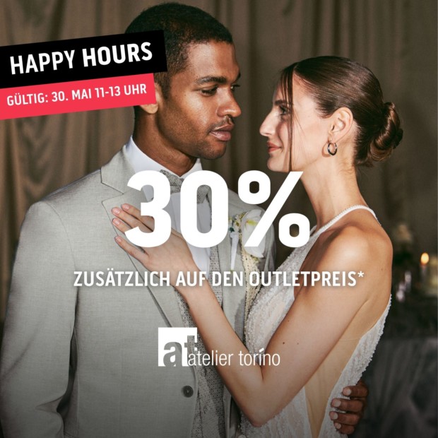 Atelier Torino 30% zusätzlich - Happy Hours (A)
